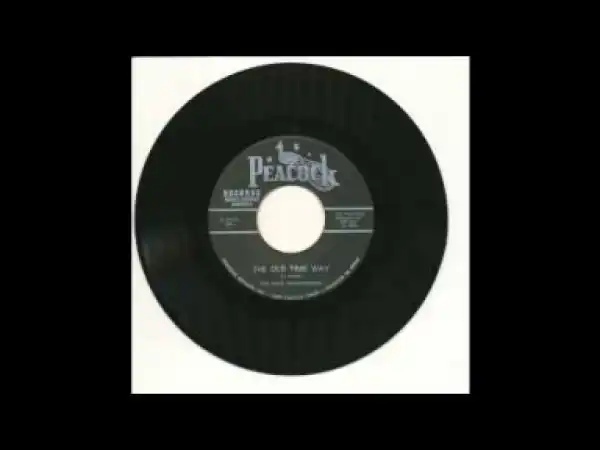 The Dixie Hummingbirds  - The Old Time Way